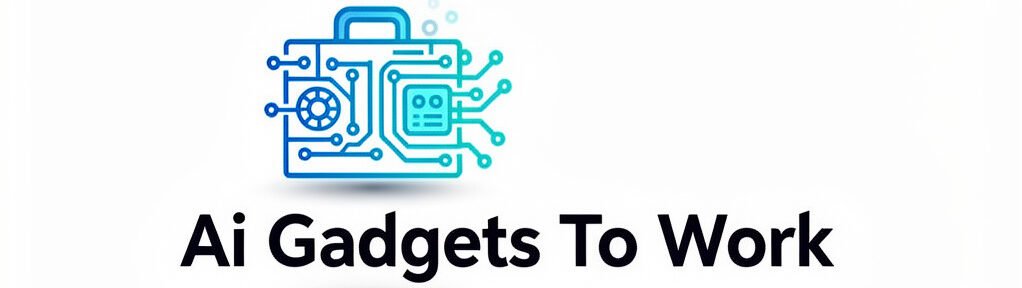 Ai Gadgets To Work